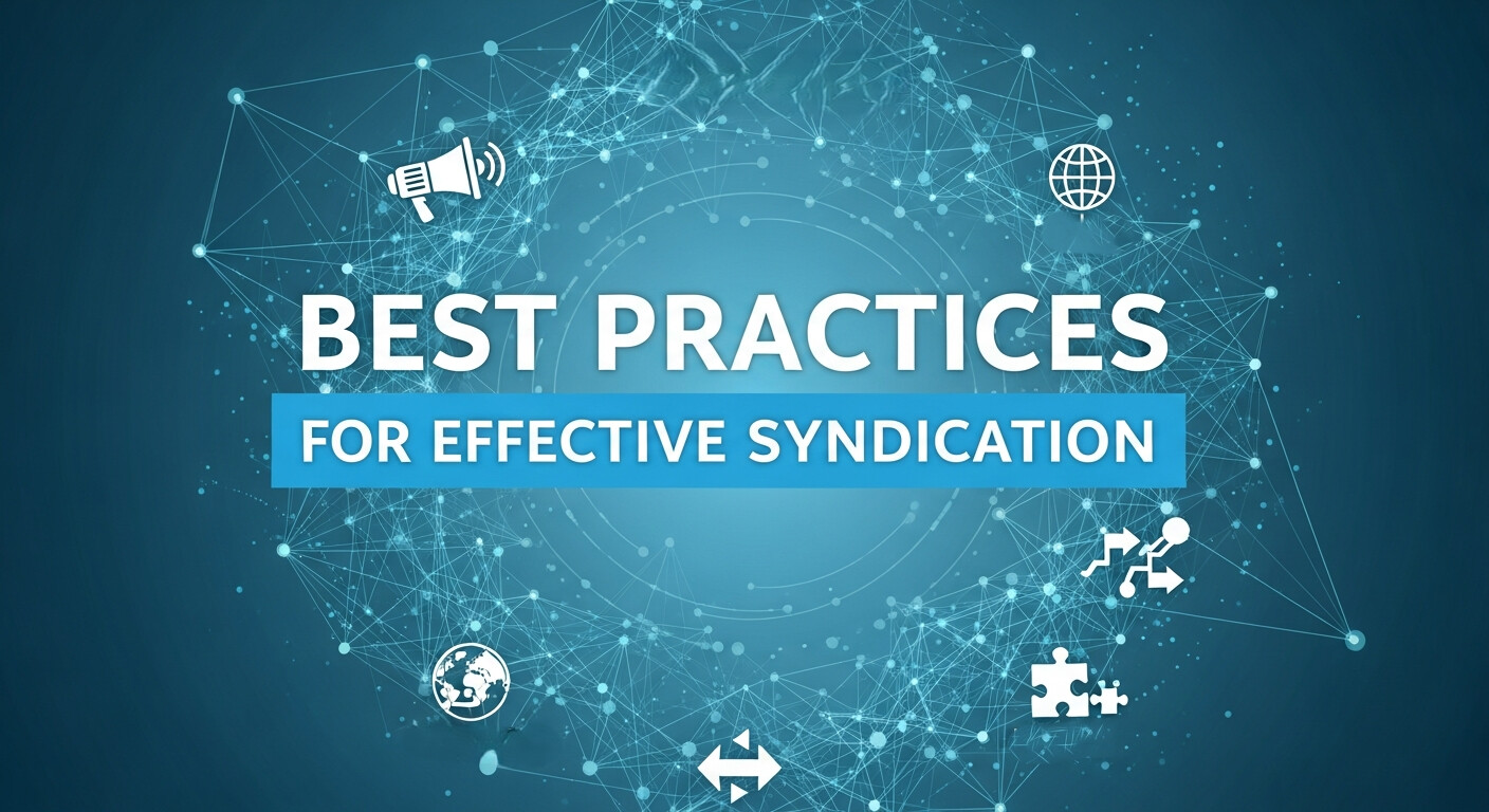 Practices for Syndication