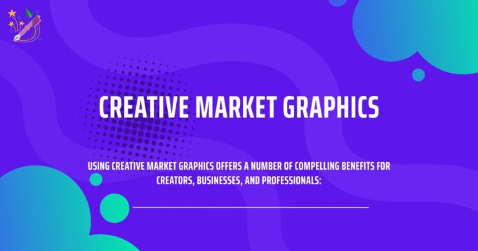 What Are Creative Market Graphics and How to Use Them Creative Market Graphics