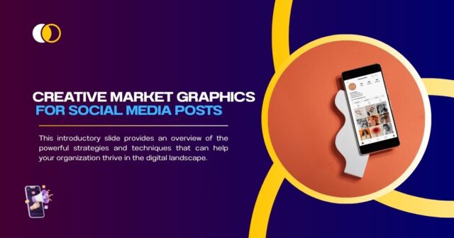 Creative Market Graphics for Social Media Posts