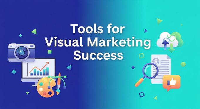 Top 10 Must-Have Tools for Visual Marketing Success Visual Marketing Tools