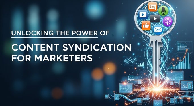 Unlocking the Power of Content Syndication for Marketers Syndicated Content Marketing
