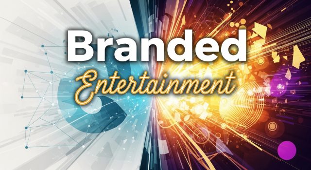 Branded Entertainment