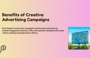 Why Creative Advertising Campaigns Are Vital to Your Brand’s Success Benefits of Creative Advertising Campaigns