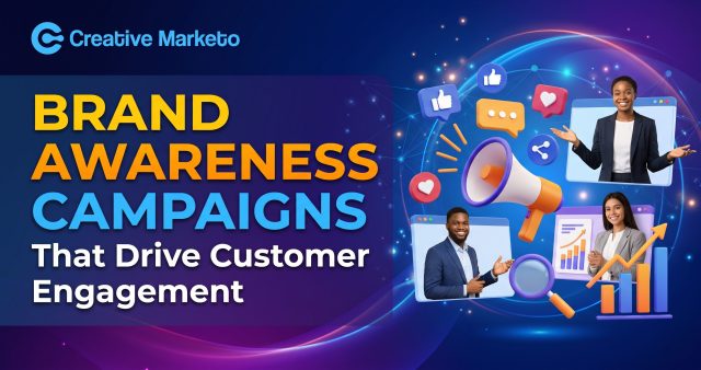 Brand Awareness Campaigns That Drive Customer Engagement