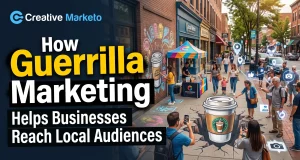 How Guerrilla Marketing Helps Businesses Reach Local Audiences