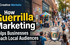 How Guerrilla Marketing Helps Businesses Reach Local Audiences