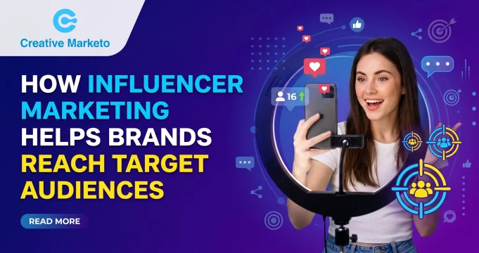 How Influencer Marketing Helps Brands Reach Target Audiences