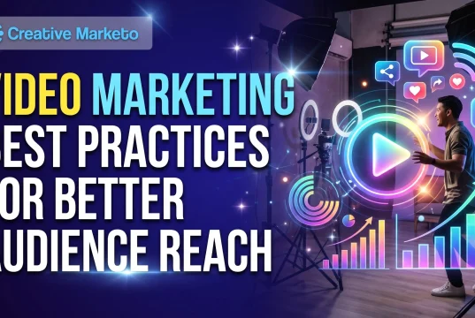 Video Marketing Best Practices for Better Audience Reach Video Marketing